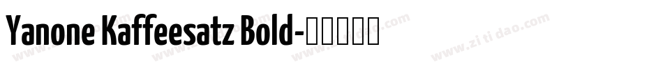 Yanone Kaffeesatz Bold字体转换